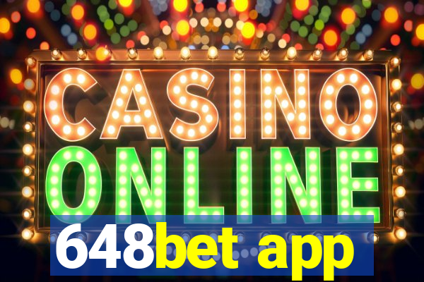 648bet app